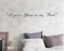 Quotes - I Got A Glock in my Rari Motivational Quote Wall Stickers Vinyl Lettering