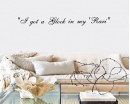Quotes - I Got A Glock in my Rari Motivational Quote Wall Stickers Vinyl Lettering