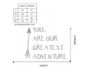 You Are Our Greatest Adventure